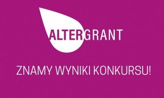 Poznaj wyniki konkursu ALTERGRANT 2021